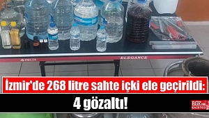 İzmir'de 268 litre sahte içki ele geçirildi: 4 gözaltı