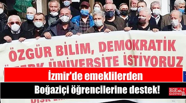 İzmir'de emeklilerden Boğaziçi öğrencilerine destek