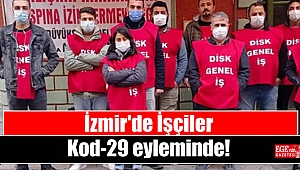 İzmir'de İşçiler Kod-29 eyleminde