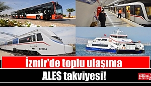 İzmir'de toplu ulaşıma ALES takviyesi