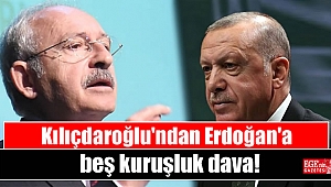 Kılıçdaroğlu'ndan Erdoğan'a beş kuruşluk dava