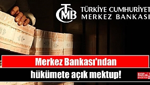 Merkez Bankası'ndan hükümete açık mektup