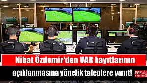Nihat Özdemir'den VAR kayıtlarının açıklanmasına yönelik taleplere yanıt