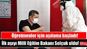 Öğretmenler için aşılama başladı: İlk aşıyı Milli Eğitim Bakanı Selçuk oldu