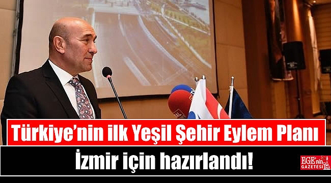 Türkiye’nin ilk Yeşil Şehir Eylem Planı İzmir için hazırlandı
