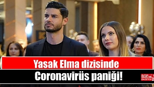 Yasak Elma dizisinde Coronavirüs paniği