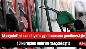 Akaryakıtta tavan fiyat uygulamasına geçilmesiyle 40 kuruşluk indirim gerçekleşti
