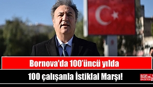 Bornova'da 100’üncü yılda 100 çalışanla İstiklal Marşı