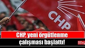 CHP yeni örgütlenme çalışması başlattı