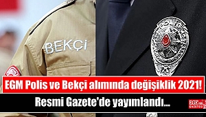 EGM Polis ve Bekçi alımında değişiklik 2021