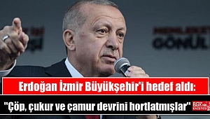 Erdoğan İzmir Büyükşehir'i hedef aldı: