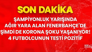 Fenerbahçe'de Corona vakaları yükseliyor: 4 futbolcunun testi pozitif