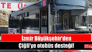 İzmir Büyükşehir'den Çiğli'ye otobüs desteği