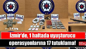 İzmir'de, 1 haftada uyuşturucu operasyonlarına 17 tutuklama