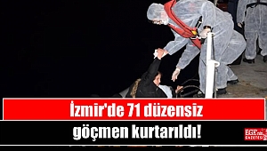 İzmir'de 71 düzensiz göçmen kurtarıldı