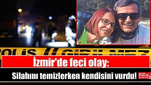 İzmir'de feci olay: Silahını temizlerken kendisini vurdu