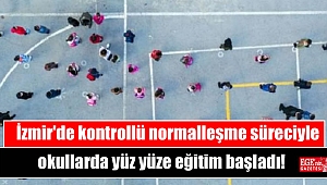 İzmir'de kontrollü normalleşme süreciyle okullarda yüz yüze eğitim başladı