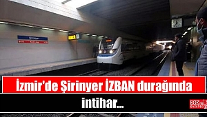 İzmir'de Şirinyer İZBAN durağında intihar