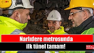 Narlıdere metrosunda ilk tünel tamam