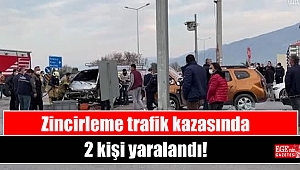 Zincirleme trafik kazasında 2 kişi yaralandı