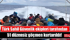 51 düzensiz göçmen kurtarıldı