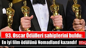 93. Oscar Ödülleri sahiplerini buldu: En iyi film ödülünü Nomadland kazandı