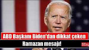 ABD Başkanı Biden'dan dikkat çeken Ramazan mesajı