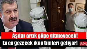 Bakan Koca duyurdu, ev ev gezecek ikna timleri geliyor