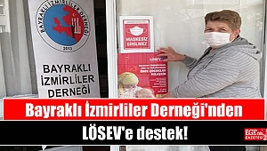 Bayraklı İzmirliler Derneği'nden LÖSEV'e destek
