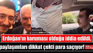 Erdoğan'ın koruması olduğu iddia edildi, paylaşımları dikkat çekti para saçıyor