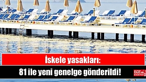 İskele yasakları: 81 ile yeni genelge gönderildi