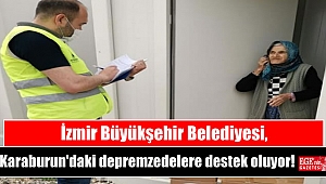 İzmir Büyükşehir Belediyesi, Karaburun'daki depremzedelere destek oluyor