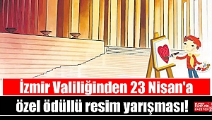 İzmir Valiliğinden 23 Nisan'a özel ödüllü resim yarışması