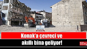 Konak’a çevreci ve akıllı bina geliyor