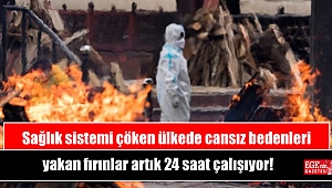 Sağlık sistemi çöken ülkede cansız bedenleri yakan fırınlar artık 24 saat çalışıyor