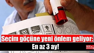 Seçim göçüne yeni önlem geliyor: En az 3 ay