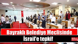 Bayraklı Belediye Meclisinde İsrail'e tepki