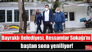 Bayraklı Belediyesi, Ressamlar Sokağı'nı baştan sona yeniliyor