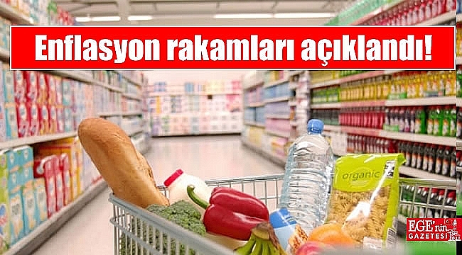 Enflasyon rakamları açıklandı