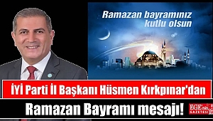 İYİ Parti İzmir İl Başkanı Hüsmen Kırkpınar'dan Ramazan Bayramı mesajı