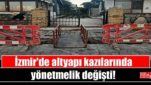 İzmir'de altyapı kazılarında yönetmelik değişti