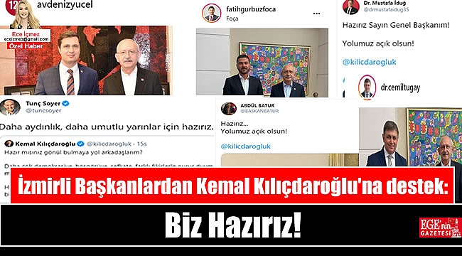 İzmirli Başkanlardan Kemal Kılıçdaroğlu'na destek: Biz Hazırız