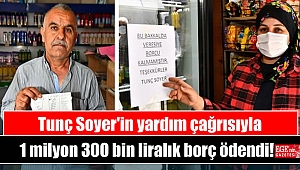 Soyer'in yardım çağrısıyla 1 milyon 300 bin liralık borç ödendi