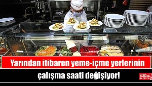 Yarından itibaren yeme-içme yerlerinin çalışma saati değişiyor