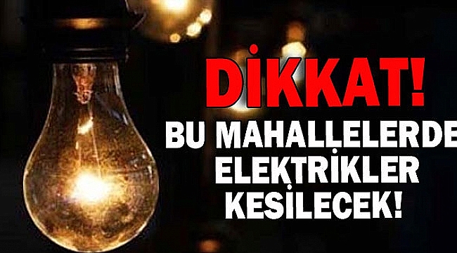 İzmir'de 21 ilçede elektrik kesintisi! (23-24-25 Haziran 2021)