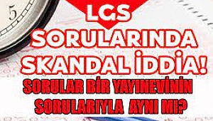 LGS sorularında yayınevi skandalı