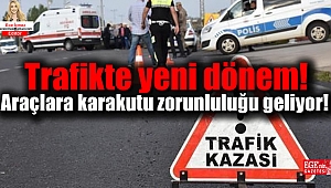 Trafikte yeni dönem: Araçlara karakutu zorunluluğu geliyor