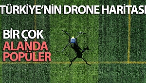 Türkiye’nin drone haritası