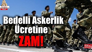 Yeni bedelli askerlik ücreti belli oldu: 43 bin 151 TL