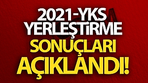 2021-YKS yerleştirme sonuçları açıklandı! | YKS tercih sonuçları son dakika